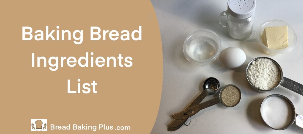 Baking Bread Ingredients Must Have In The Pantry