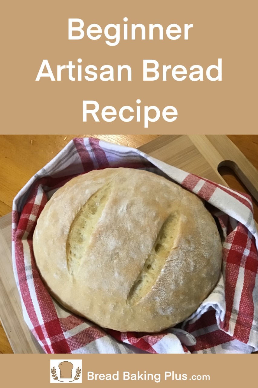 Beginner Artisan Bread Recipe Bread Baking Plus 1045