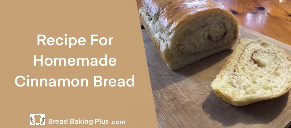 Recipe For Homemade Cinnamon Bread