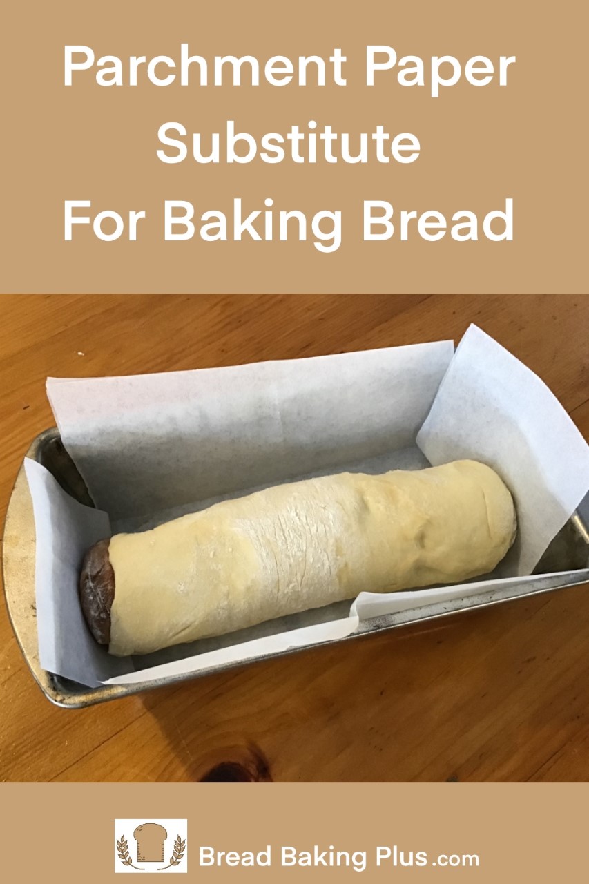 Parchment Paper Substitute For Baking Bread